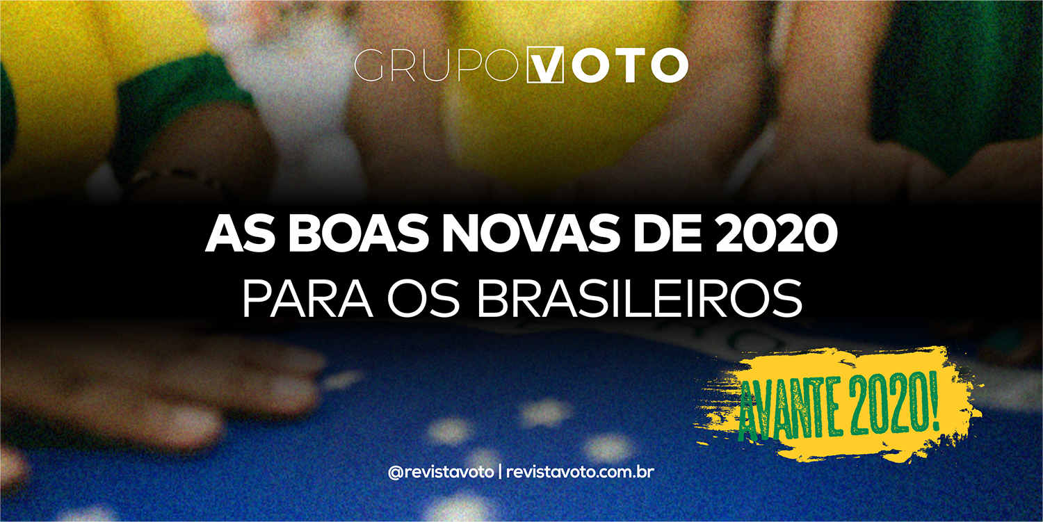 AS BOAS NOTÍCIAS PARA OS BRASILEIROS EM 2020