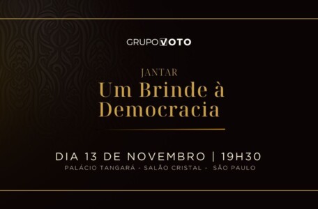 Grupo VOTO promove tradicional jantar “Um Brinde à Democracia”