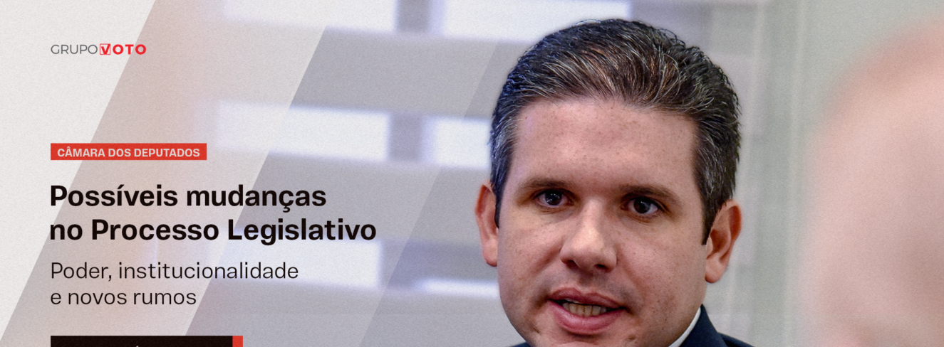 Possíveis mudanças no Processo Legislativo: Poder, institucionalidade e novos rumos