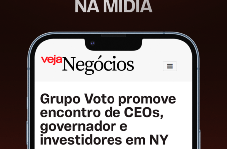Grupo Voto promove encontro de CEOs, governador e investidores em NY
