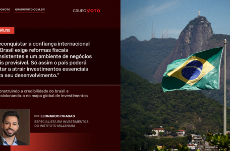 Reconstruindo a credibilidade do brasil e reposicionando-o no mapa global de investimentos