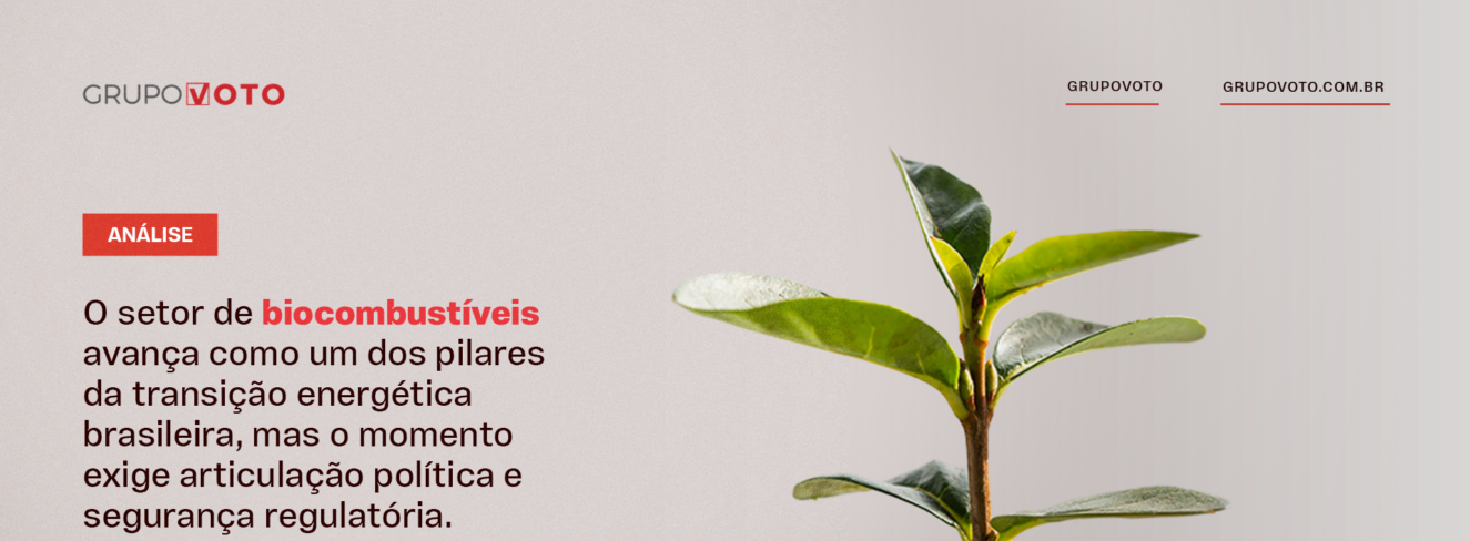 O setor de biocombustíveis avança como um dos pilares da transição energética brasileira, mas o momento exige articulação política e segurança regulatória.